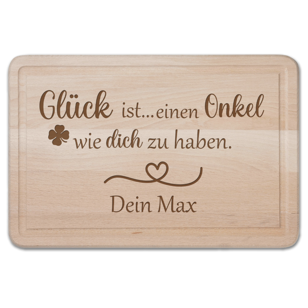 Schneidebrett Glück ist einen Onkel.... mit Wunschnamen  - Onlineshop Trendgravur