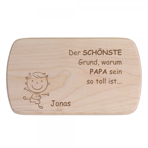 Frühstücksbrett der schönste Grund Papa zu sein